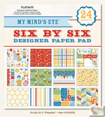 My Minds Eye - Six by Six Paper Pads - Play Date Six by Six Pad