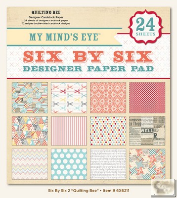 My Minds Eye - Six by Six Paper Pads - Quilting Bee Six by Six Pad