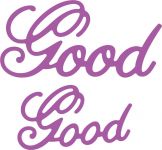 Cheery Lynn Designs Die - Good (Set of 2)