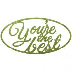 Cheery Lynn Designs Die - You're the Best Oval Die
