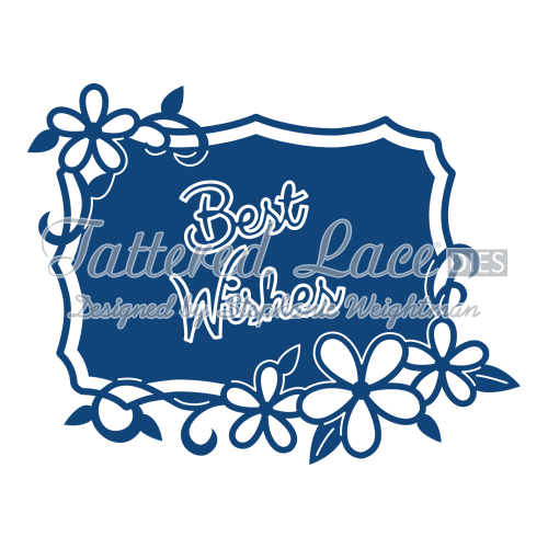 Tattered Lace Dies - Best Wishes Starlight Plaque