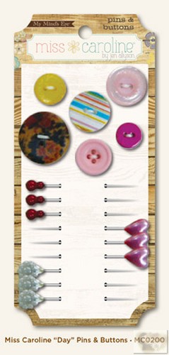 My Minds Eye - Miss Caroline - Dolled Up - Day Pins & Buttons