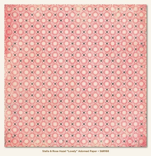 My Minds Eye - Stella and Rose - Hazel - "Lovely" Adorned Paper
